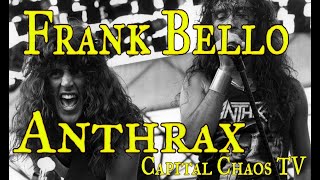 Capital Chaos TV-  Anthrax interview with Frank Bello