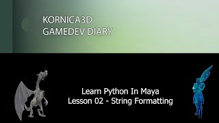 Learn Python in Maya – Lesson 2: String Formatting