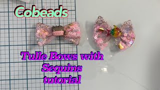 Cobeads Tulle Sequins Bow Tutorial