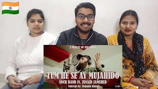Indian Reaction on Tum he Sa Ay Mujahido by Junaid Jamshaid - Arrangement And Concept Nomaan Khan