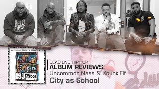 Uncommon Nasa & Kount Fif - City As School Album Review | DEHH