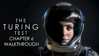 The Turing Test 100% Walkthrough Chapter 6