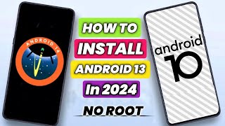 How To Install Android 13/14 On Any Android Phone | How To Upgrade Your Phone To Android 14 No Root