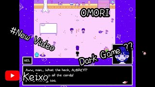 OMORI | Katanya sih Dark Game? | NEWPART | #NEWERA