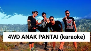 4WD Anak Pantai (Karaoke)