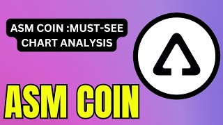 ASM COIN ABOUT TO BREAK NEW LEVELS?