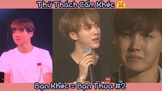 BTS : Bạn Khóc = Bạn Thua | Thử Thách Không Được Khóc Khi Xem BTS Khóc #2 | K.D