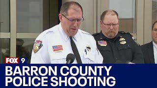 Barron County police shooting: Authorities hold press conference