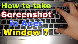 How to take a Screenshot in Window 7 Acer laptop