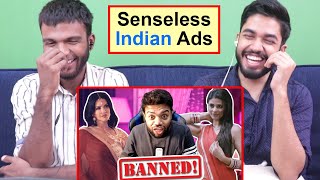 Reacting to Funniest Indian Ads that are Senseless and Stupid!