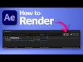 How to render in After Effects