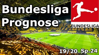 PROGNOSE | 1. Bundesliga Spieltag 24. | 19/20