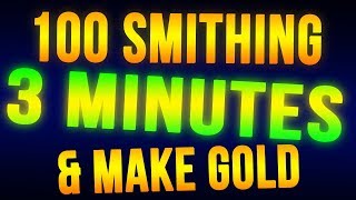 Skyrim Level 100 Smithing in 3 Minutes + Make Money FAST!