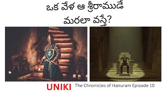 The Chronicles of Hanuram Episode 10 UNIKI