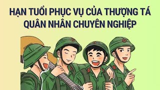 Nam thượng tá quân nhân chuyên nghiệp tại ngũ đến khi nào?| Báo Lao Động