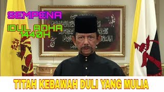 TITAH KEBAWAH DULI YANG MAHA MULIA SEMPENA IDUL ADHA 1440H/2019M