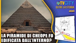 La piramide di Cheope fu edificata dall'interno? - Diego Quattrone