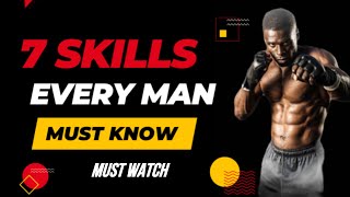 Skills every man must master | masculine tips | life skills