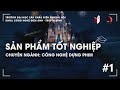 [KHOA CNĐATH] Giới thiệu sản phẩm tốt nghiệp của sinh viên Khoa CNĐATH | Ep. 01