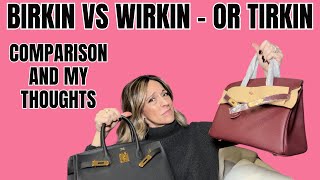 I Compared a Wirkin (or in this case - Tirkin) to a Birkin… Let's Talk!