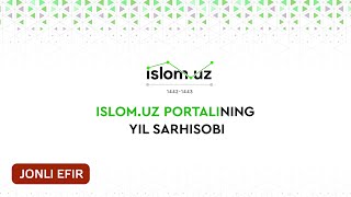 Islom.uz portalining yil sarhisobi