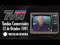 Tandas Comerciales TVN (12 de Octubre 1997)