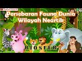 BIOSFER - PERSEBARAN FAUNA DUNIA WILAYAH NEARTIK