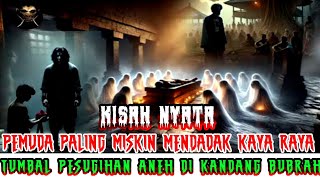 KISAH NYATA | Kutukan Kaya Mendadak! Misteri Pesugihan Kandang Bubrah Terkuak