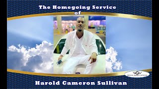 The Homegoing service of Harold Cameron Sullivan