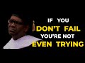 FAIL YOUR WAY TO SUCCESS - Best Motivational Video of 2021 For Success - Don't Quit, Never Give Up