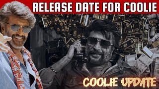 SUPERSTAR RAJINIKANTH's COOLIE eyeing this RELEASE DATE | Lokesk Kanagaraj | Anirudh | Shruti Haasan