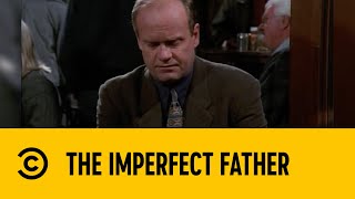 The Imperfect Father | Frasier | Comedy Central Africa