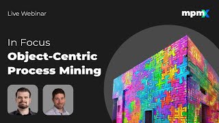 Object-Centric Process Mining