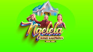 Ngelela Ng'wana Samo_Maige Kagongwa Official Audio