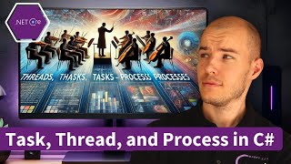 Master Threads, Tasks, and Processes in C#: Demystify Core Programming Concepts