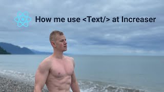 Simple Reusable React Text Component from Increaser