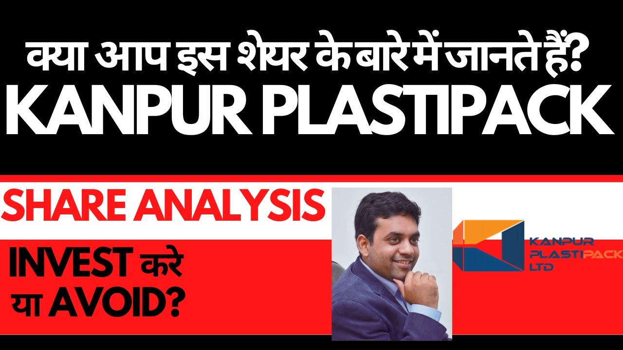 Kanpur Plastipack Share Analysis • Kanpur Plastipack Breaking News ...