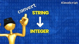 How to convert a string to an integer in JavaScript