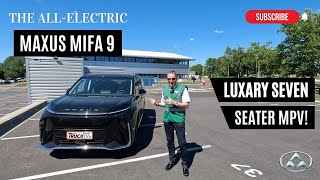 The Maxus MIFA 9┃Luxury 7-Seater Electric MPV - Take our MONEY!