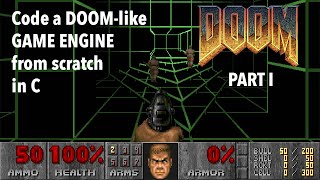 Code a DOOM-like game engine from scratch in C [PART I]