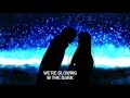 ✧Nightcore✧ Glowing in the dark (the girl and the dream catcher) + lyrics