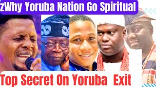 Shocking, Enough Is Enough, Yoruba Nation,Exit, Prophet Reveal powerful revelation