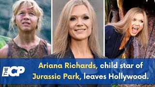 Ariana Richards, child star of Jurassic Park, leaves Hollywood