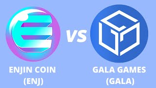 Enjin Coin (ENJ) vs Gala Games (GALA)  - Which one is better?