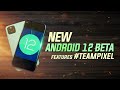 Android 12 Beta 1 - Hands On New Features, Few Hidden Ones, Warning Before Install #teampixel