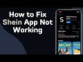 How to Fix Shein App Not Working (Full Guide)