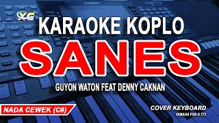 GuyonWaton x Denny Caknan - Sanes (Karaoke Lirik Tanpa Vokal) Nada Wanita