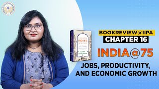 Book Review@IIPA Part 16 l Jobs, Productivity, and Economic Growth l Dr Karthik Muralidharan