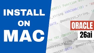 Installing Oracle AI Database 26ai on Mac