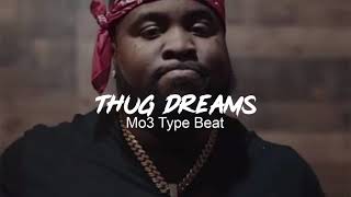 Mo3 Type Beat "Thug Dreams"